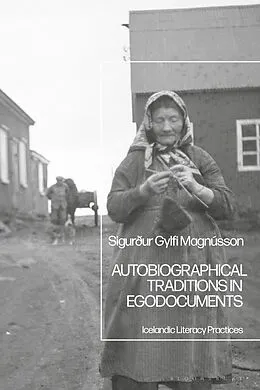 E-Book (epub) Autobiographical Traditions in Egodocuments von Sigurður Gylfi Magnússon