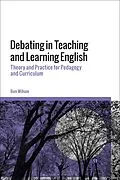 E-Book (pdf) Debating in Teaching and Learning English von Ben Wilson