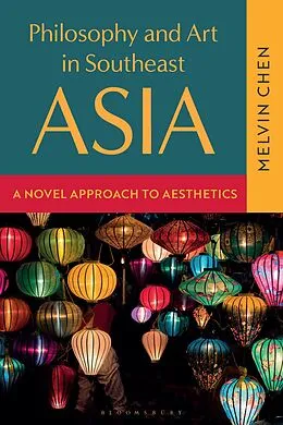E-Book (epub) Philosophy and Art in Southeast Asia von Melvin Chen