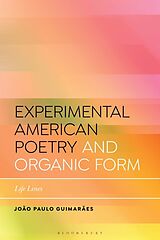 Livre Relié Experimental American Poetry and the New Organic Form de João Paulo Guimarães