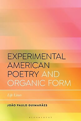 Livre Relié Experimental American Poetry and the New Organic Form de João Paulo Guimarães