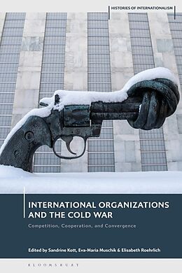 Livre Relié International Organizations and the Cold War de Sandrine; Muschik, Eva-Maria; Roehrlich, Eli Kott