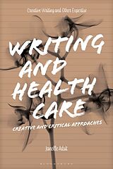 Couverture cartonnée Writing and Health Care de Janelle Adsit