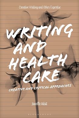 Couverture cartonnée Writing and Health Care de Janelle Adsit