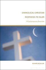 Couverture cartonnée Evangelical Christian Responses to Islam de Richard McCallum