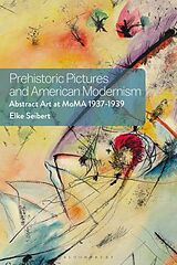 Couverture cartonnée Prehistoric Pictures and American Modernism de Elke Seibert