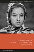 E-Book (epub) Uyghur Women Activists in the Diaspora von Susan J. Palmer, Dilmurat Mahmut, Abdulmuqtedir Udun