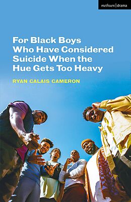 eBook (pdf) For Black Boys Who Have Considered Suicide When the Hue Gets Too Heavy de Ryan Calais Cameron