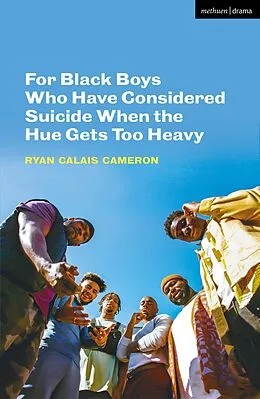 E-Book (pdf) For Black Boys Who Have Considered Suicide When the Hue Gets Too Heavy von Ryan Calais Cameron