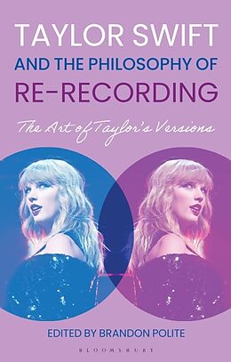 Couverture cartonnée Taylor Swift and the Philosophy of Re-recording de Brandon Polite