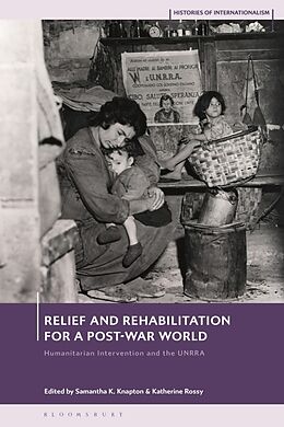 Couverture cartonnée Relief and Rehabilitation for a Post-war World de Samantha K ; Rossy, Katherine Knapton