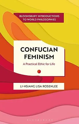 E-Book (epub) Confucian Feminism von Li-Hsiang Lisa Rosenlee