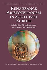 Livre Relié Renaissance Aristotelianism in Southeast Europe de Pavel; Monti, Martino Rossi Gregoric