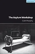 E-Book (epub) The Asylum Workshop von Colin Murphy