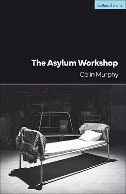 E-Book (epub) The Asylum Workshop von Colin Murphy