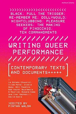 E-Book (epub) Writing Queer Performance von Le Gateau Chocolat, Dickie Beau, Ray Young