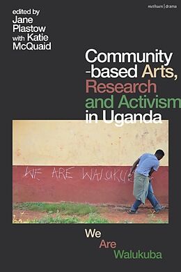 Livre Relié Community-based Arts, Research and Activism in Uganda de Jane; McQuaid, Katie Plastow