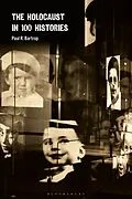 E-Book (epub) The Holocaust in 100 Histories von Paul R. Bartrop