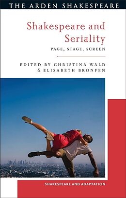 Livre Relié Shakespeare and Seriality de Christina; Bronfen, Elisabeth; Burnett, Mark Wald