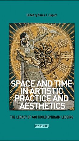 Couverture cartonnée Space and Time in Artistic Practice and Aesthetics de Sarah Lippert