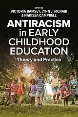 Couverture cartonnée Antiracism in Early Childhood Education de Victoria; McNair, Lynn J ; Campbell, Nakis Bamsey