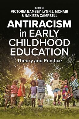 Couverture cartonnée Antiracism in Early Childhood Education de Victoria; McNair, Lynn J ; Campbell, Nakis Bamsey