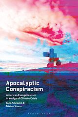 Couverture cartonnée Apocalyptic Conspiracism de Tom Albrecht, Sturm Tristan