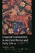 Couverture cartonnée Imperial Institutions in Ancient Rome and Early China de Michael Loewe, Michael Nylan, T. Corey Brennan