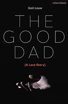 E-Book (pdf) The Good Dad von Gail Louw