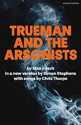 Kartonierter Einband Trueman and the Arsonists von Max Frisch