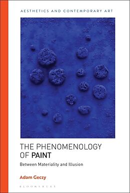 Livre Relié The Phenomenology of Paint de Geczy Adam