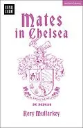 E-Book (epub) Mates in Chelsea von Rory Mullarkey