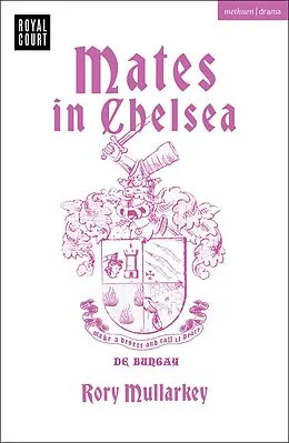 E-Book (epub) Mates in Chelsea von Rory Mullarkey