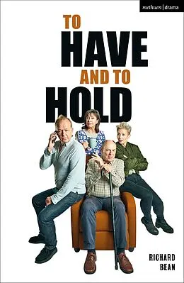 E-Book (pdf) To Have and To Hold von Richard Bean