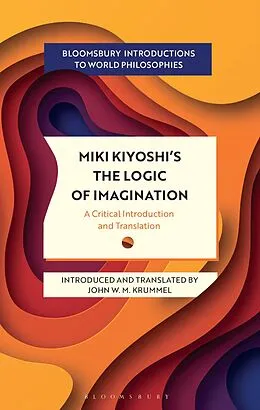E-Book (pdf) Miki Kiyoshi's The Logic of Imagination von Kiyoshi Miki