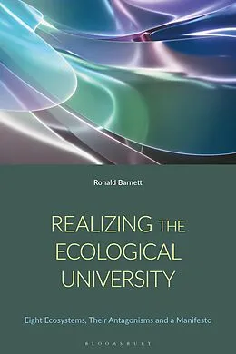 E-Book (epub) Realizing the Ecological University von Ronald Barnett