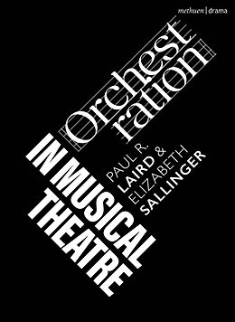 Couverture cartonnée Orchestration in Musical Theatre de Laird Paul R., Elizabeth Sallinger