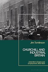 Livre Relié Churchill and Industrial Britain de Jim Tomlinson