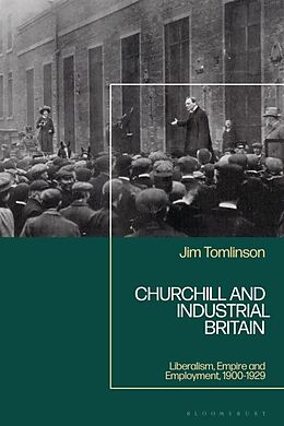 Livre Relié Churchill and Industrial Britain de Jim Tomlinson