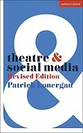 E-Book (pdf) Theatre and Social Media von Patrick Lonergan