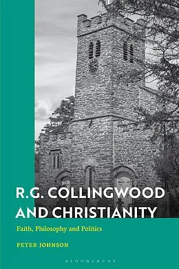 E-Book (epub) R.G. Collingwood and Christianity von Peter Johnson