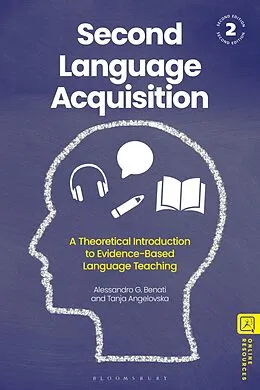 E-Book (epub) Second Language Acquisition von Alessandro G. Benati, Tanja Angelovska