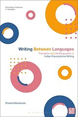 Livre Relié Writing Between Languages de Sheela Mahadevan