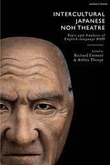 Livre Relié Intercultural Japanese Noh Theatre de Ashley Thorpe, Marett Allan, Greg Giovanni