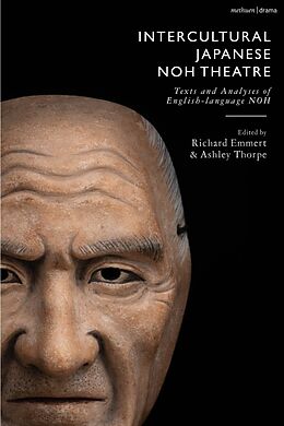 Livre Relié Intercultural Japanese Noh Theatre de Ashley Thorpe, Marett Allan, Greg Giovanni