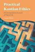 E-Book (epub) Practical Kantian Ethics von Donald Wilson