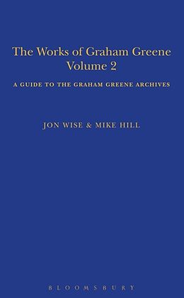 Couverture cartonnée The Works of Graham Greene, Volume 2 de Mike Hill, Jon Wise