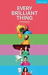 Kartonierter Einband Every Brilliant Thing von Duncan Macmillan