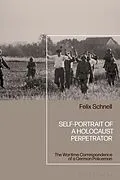 E-Book (epub) Self-Portrait of a Holocaust Perpetrator von Felix Schnell