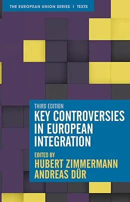 E-Book (epub) Key Controversies in European Integration von Hubert Zimmermann, Andreas Dür